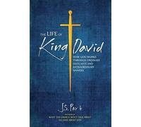 J S Park The Life of King David (Tascabile)
