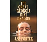 J S Porter The Great Georgia Dirt Dragon (Tascabile)