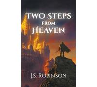 J S Robinson Two Steps from Heaven (Tascabile)