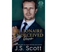 J S Scott Billionaire Undeceived Devon (Tascabile) Billionaire's Obsession