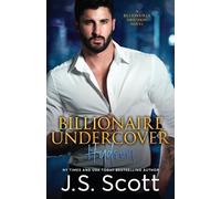 J S Scott Billionaire Undercover (Tascabile) Billionaire's Obsession