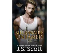 J S Scott Billionaire Untamed (Tascabile) Billionaire's Obsession