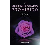 J. S. Scott El multimillonario prohibido (Tascabile) Los Sinclair