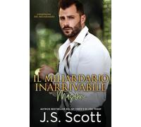 J S Scott Il Miliardario Inarrivabile Mason (Tascabile)