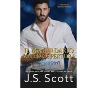 J S Scott Il Miliardario Sotto Copertura Hudson (Tascabile)