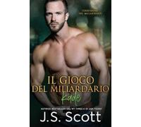 J. S. Scott Mar Il Gioco Del Miliardario Kade: 4 (L’Ossessione del (Tascabile)