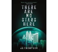 J S Thompson There Are No Stars Here (Tascabile)
