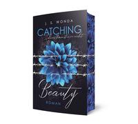 J. S. Wonda Catching Beauty: Du entkommst mir nicht (Tascabile)