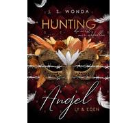 J. S. Wonda Hunting Angel: Du wirst mir verfallen (Tascabile)