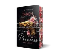 J. S. Wonda Taken Princess 1: Du bist mein Mit wunderschönem Farbs (Tascabile)
