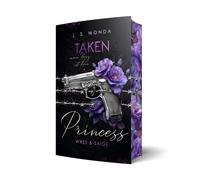 J. S. Wonda Taken Princess 2: Mein Herz ist dein Mit wunderschönem (Tascabile)