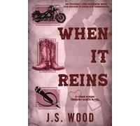 J S Wood When It Reins (Tascabile) Three Rivers Trevors Ranch