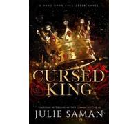 J Saman Julie Saman Cursed King (Tascabile) Once Upon Ever After