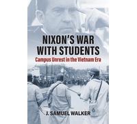 J. Samuel Walke Nixon's War with Student (Copertina rigida) (PRESALE 30/09/2026)