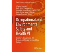 Occupational and Environmental Safety and Health VI: Volume 1: Occupational Risk Assessment, Management and Case Studies: 230