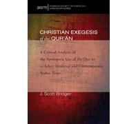 J Scott Bridger Christian Exegesis of the Qur'an (Tascabile)
