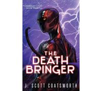J Scott Coatsworth The Death Bringer (Copertina rigida) Tharassas Cycle