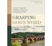 J. Scott Duvall J. Daniel H Grasping God's Word, Fourth Edit (Copertina rigida)