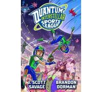 J. Scott Savage Quantum Interstellar Sports League #1 (Copertina rigida)