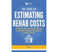 J Scott The Book on Estimating Rehab Costs (Tascabile) Fix-And-Flip