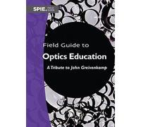 J. Scott Tyo Eric Pepper Field Guide to Optics Education (Anello, filo)