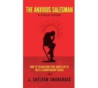 J Sheldon Snodgrass The Anxious Salesman (Copertina rigida)