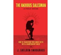 J Sheldon Snodgrass The Anxious Salesman (Tascabile)