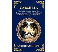 J Sheridan Le Fanu Carmilla (Copertina rigida) Library of Alexandria