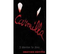 J Sheridan Le Fanu Carmilla (Heathen Edition) (Copertina rigida)