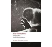 J. Sheridan Le Fanu Green Tea (Tascabile) Oxford World's Classics