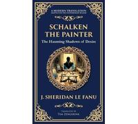 J Sheridan Le Fanu Schalken the Painter (Copertina rigida) Library of Alexandria