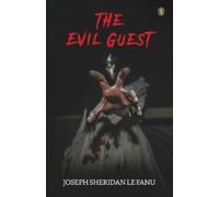 J Sheridan Le Fanu The Evil Guest (Tascabile)
