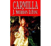 J., Sheridan LeFanu J., Sheridan Le Fanu Carmilla (Copertina rigida)