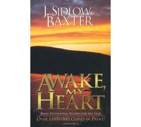 J. Sidlow Baxte Awake, My Heart - Daily Devotional Studies for the Y (Tascabile)