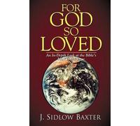 J.Sidlow Baxter For God So Loved (Tascabile)