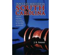 J Simms Don't Get Arrested in South Carolina (Tascabile)
