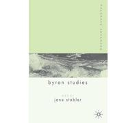 J. Stabler Palgrave Advances in Byron Studies (Copertina rigida)