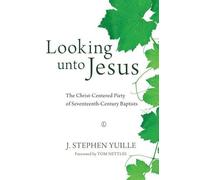 J. Stephen Yuille Looking unto Jesus (Tascabile)