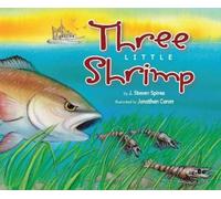 J Steven Spires Three Little Shrimp (Copertina rigida)