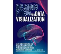 J Storm Design Mind for Data Visualization (Copertina rigida)