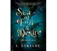J Strelou Sea of Evil and Desire (Copertina rigida)