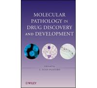 J. Suso Platero Molecular Pathology in Drug Discovery and Dev (Copertina rigida)