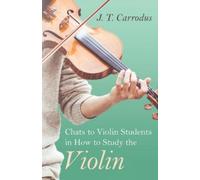 J. T. Carrodus Chats To Violin Students In How To Study The Violin (Tascabile)