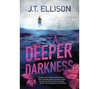 J T Ellison A Deeper Darkness (Tascabile)
