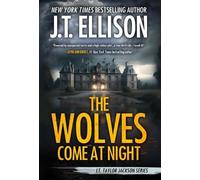 J T Ellison The Wolves Come at Night (Copertina rigida) Lt. Taylor Jackson