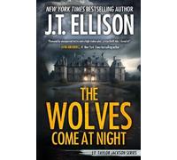 J T Ellison The Wolves Come at Night (Tascabile) Lt. Taylor Jackson