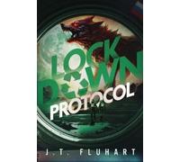 J T Fluhart Lock Down Protocol (Tascabile)