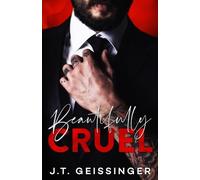 J T Geissinger Beautifully Cruel (Tascabile) Beautifully Cruel