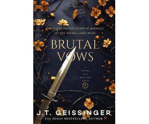 J. T. Geissinger Brutal Vows (Tascabile) Queens and Monsters