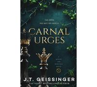 J. T. Geissinger Carnal Urges (Tascabile) Queens and Monsters